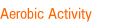 Aerobic Activity
